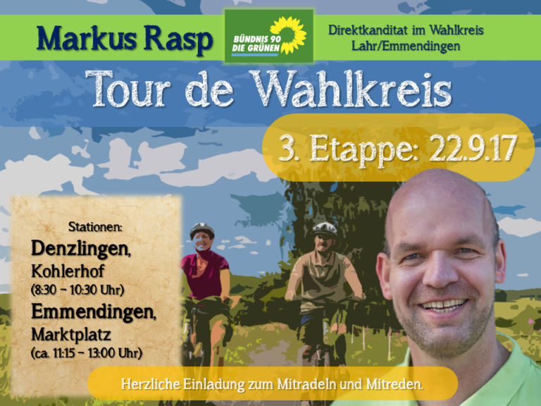 Tour de Wahlkreis  – die letzten beiden Touren – Denzlingen- Emmendingen (22.09.) und Elzach-Waldkirch (23.09.)